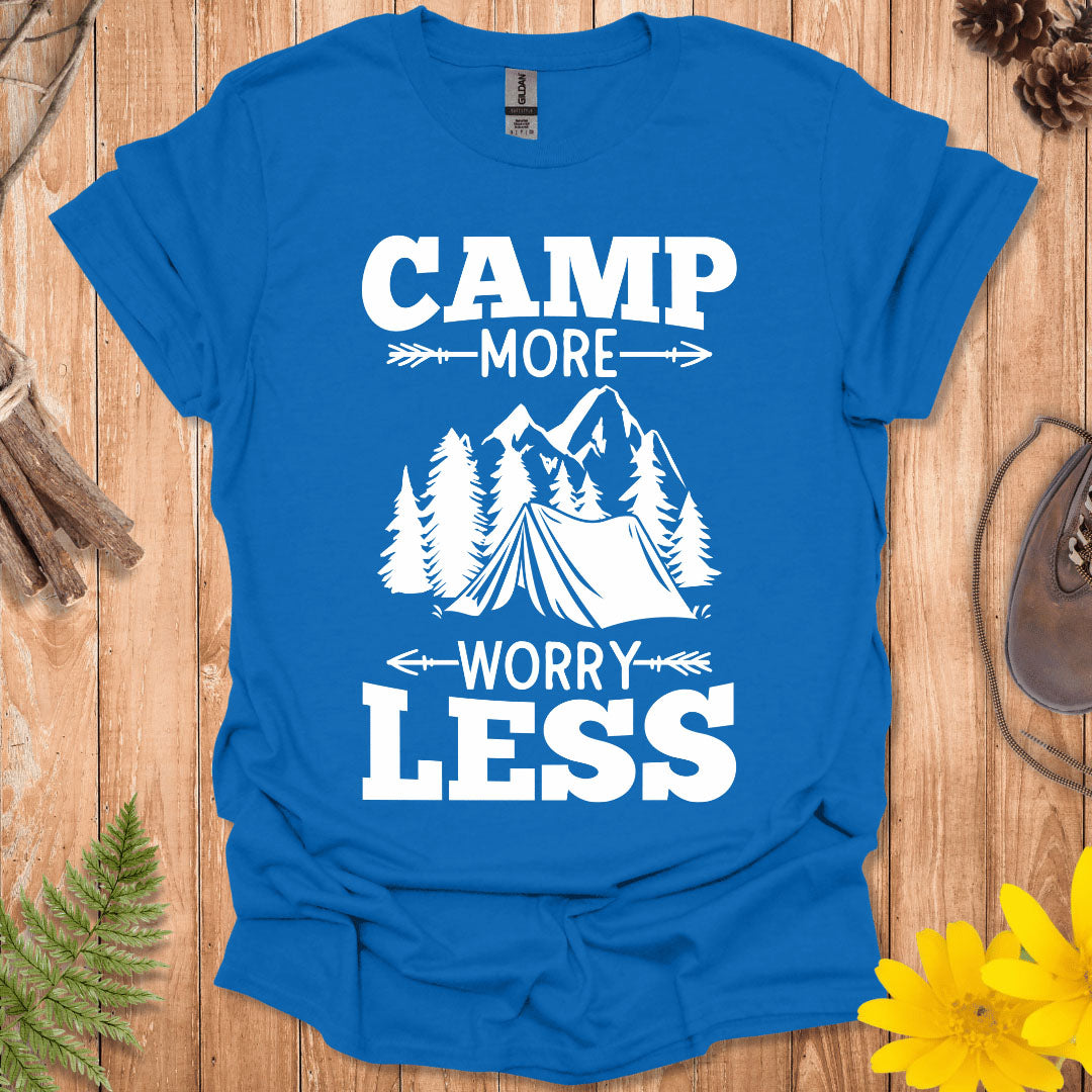 Camp More Worry Less T-Shirt
