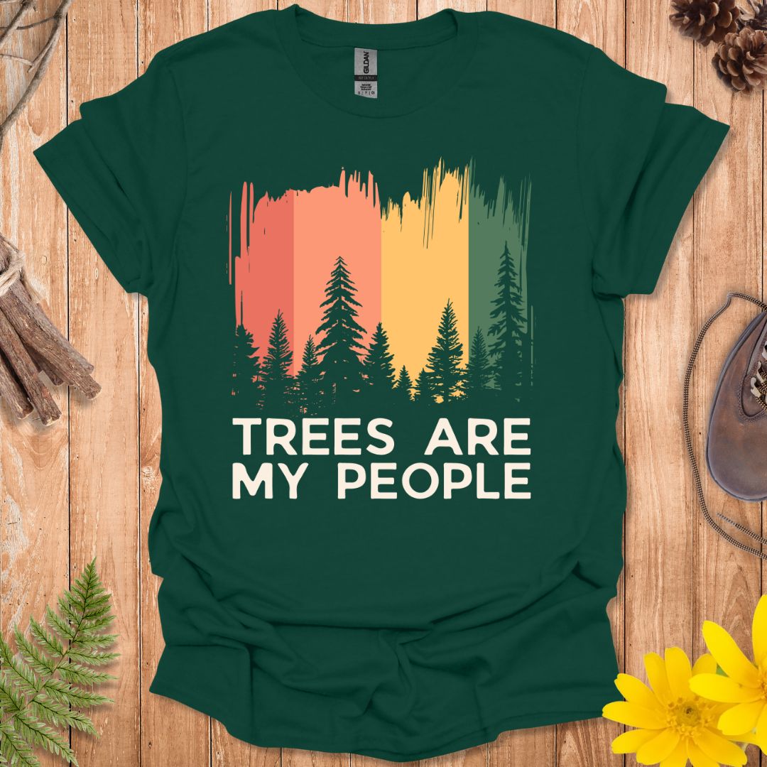 Trees Are My People T-Shirt