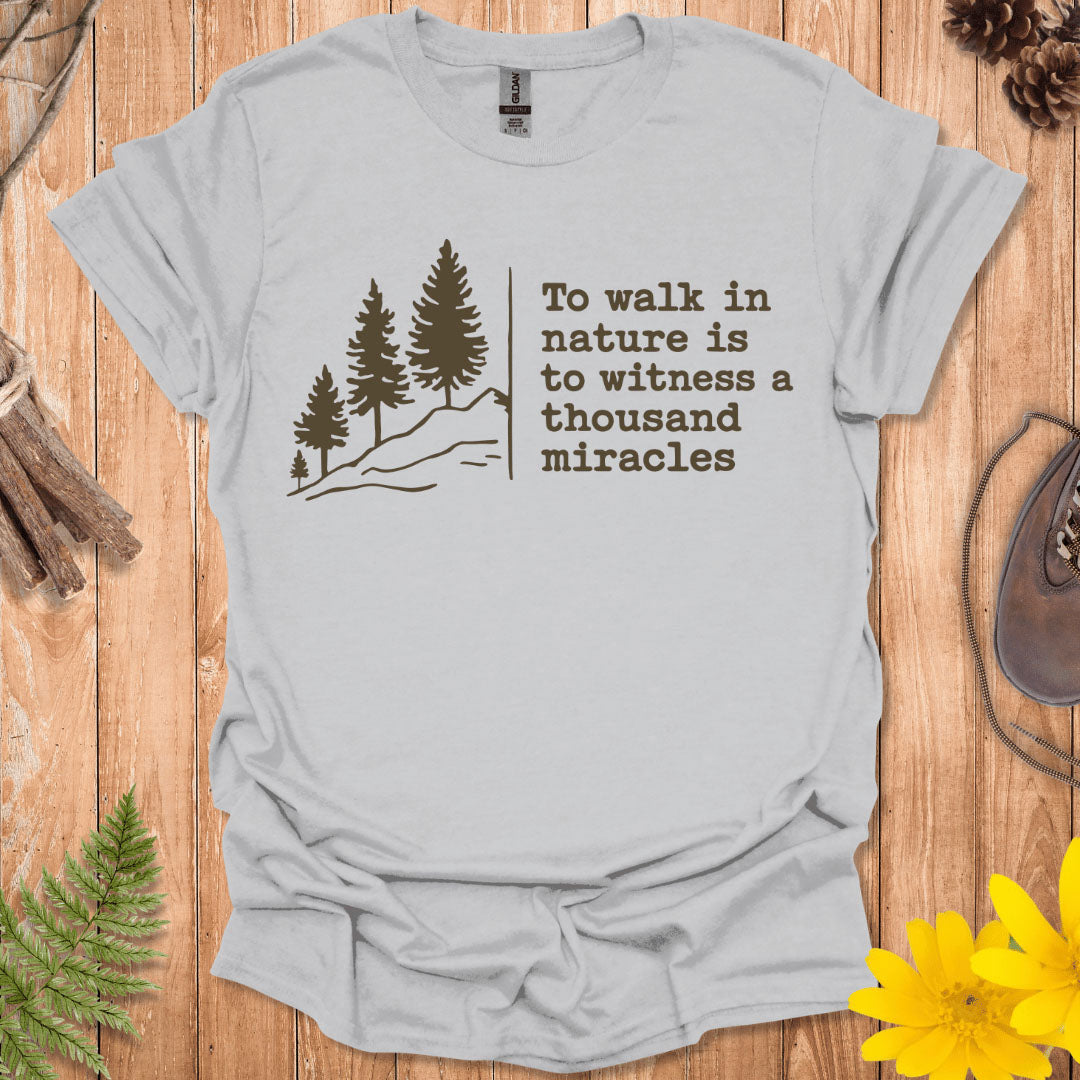To Walk In Nature T-Shirt