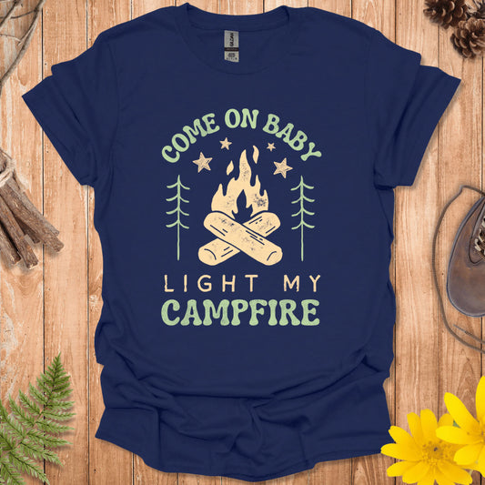 Light My Campfire T-Shirt