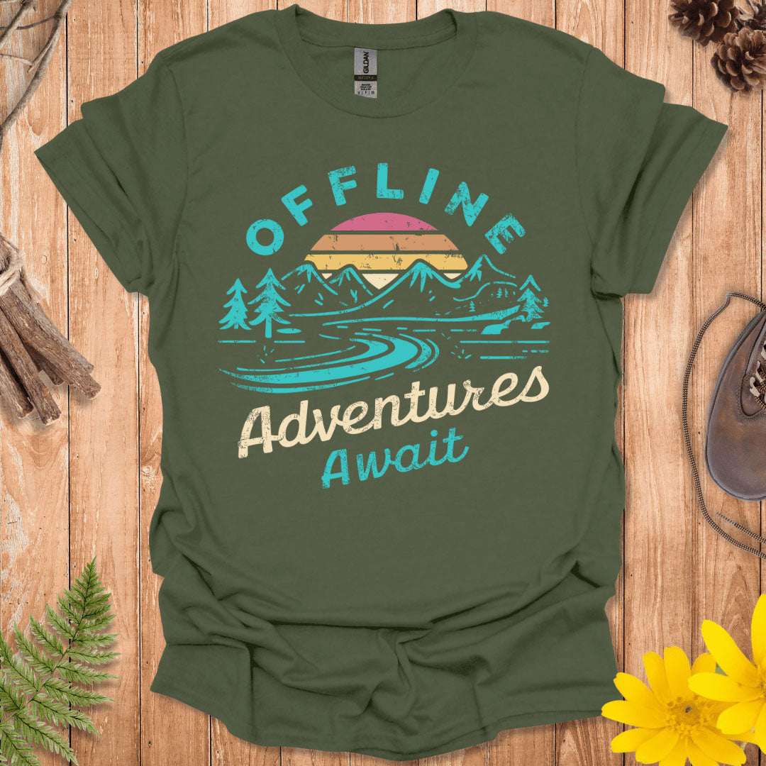 Offline Adventures Await T-Shirt