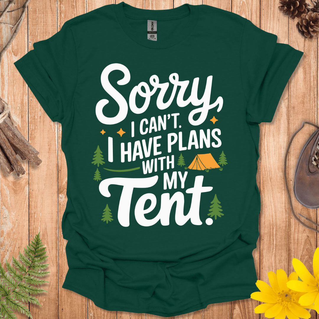 I Have Plans With My Tent T-Shirt