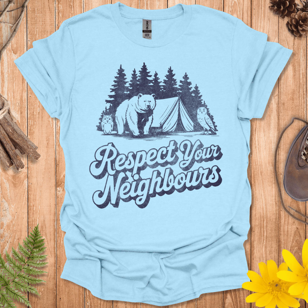 Respect Your Neighbors T-Shirt