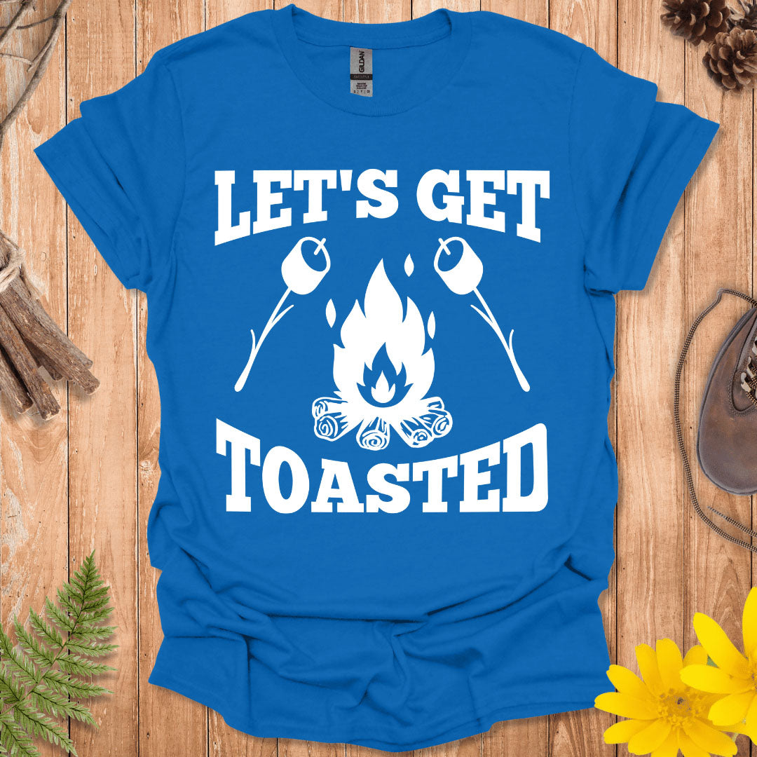Let's Get Toasted T-Shirt