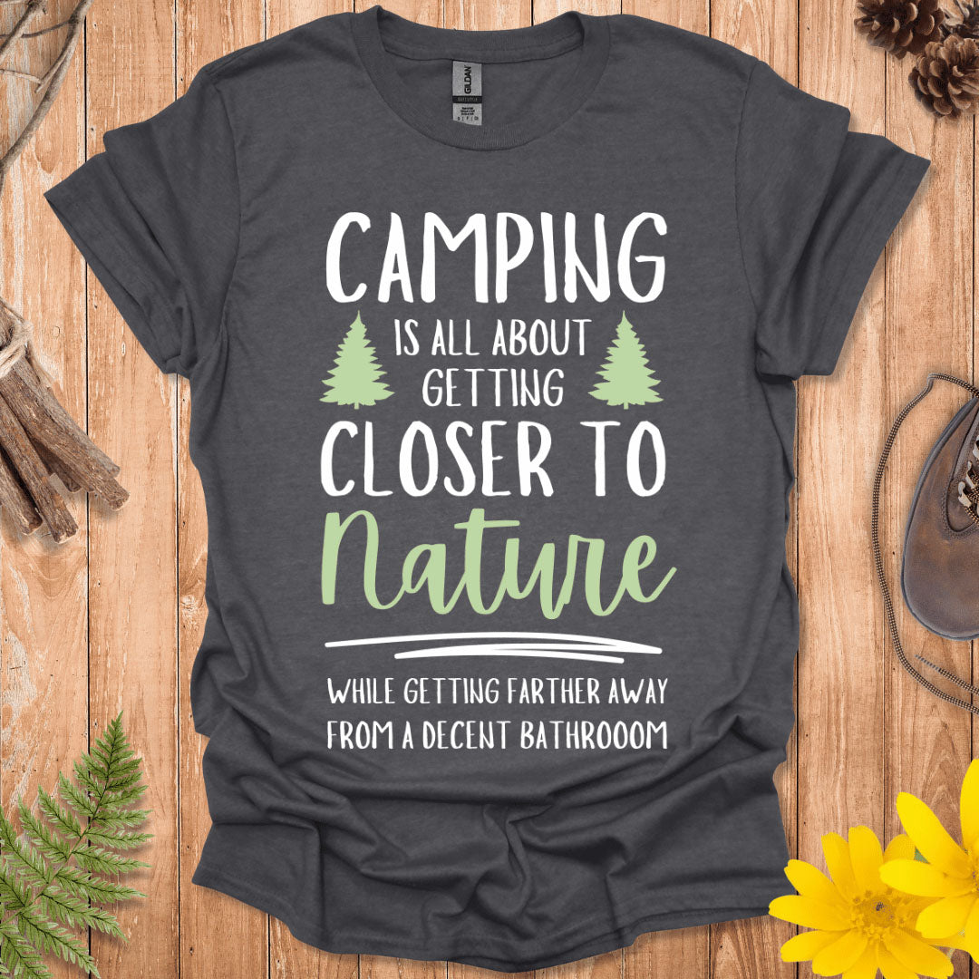 Closer To Nature T-Shirt