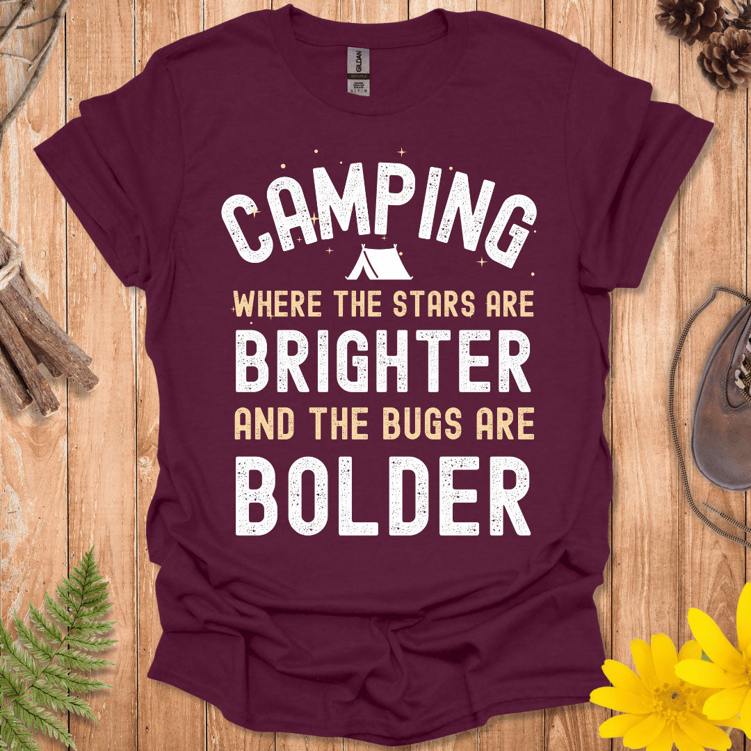 The Stars Are Brighter And The Bugs Are Bolder T-Shirt