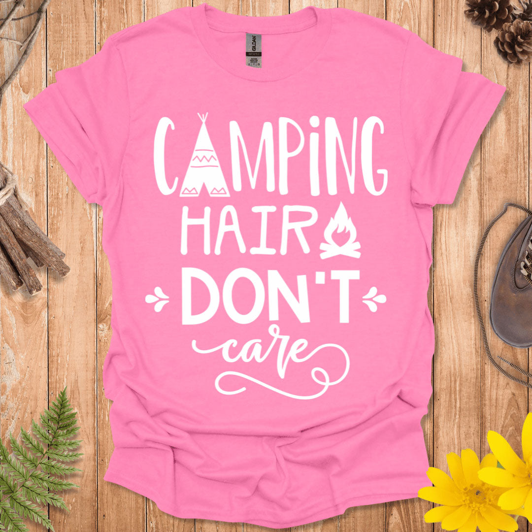 Camping Hair Don't Care T-Shirt
