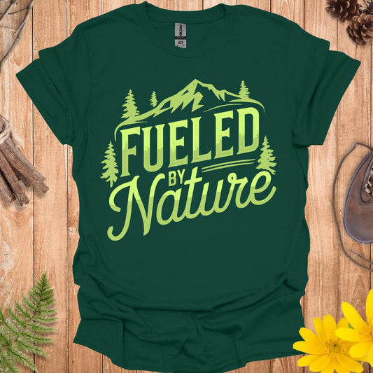 Fueled By Nature T-Shirt