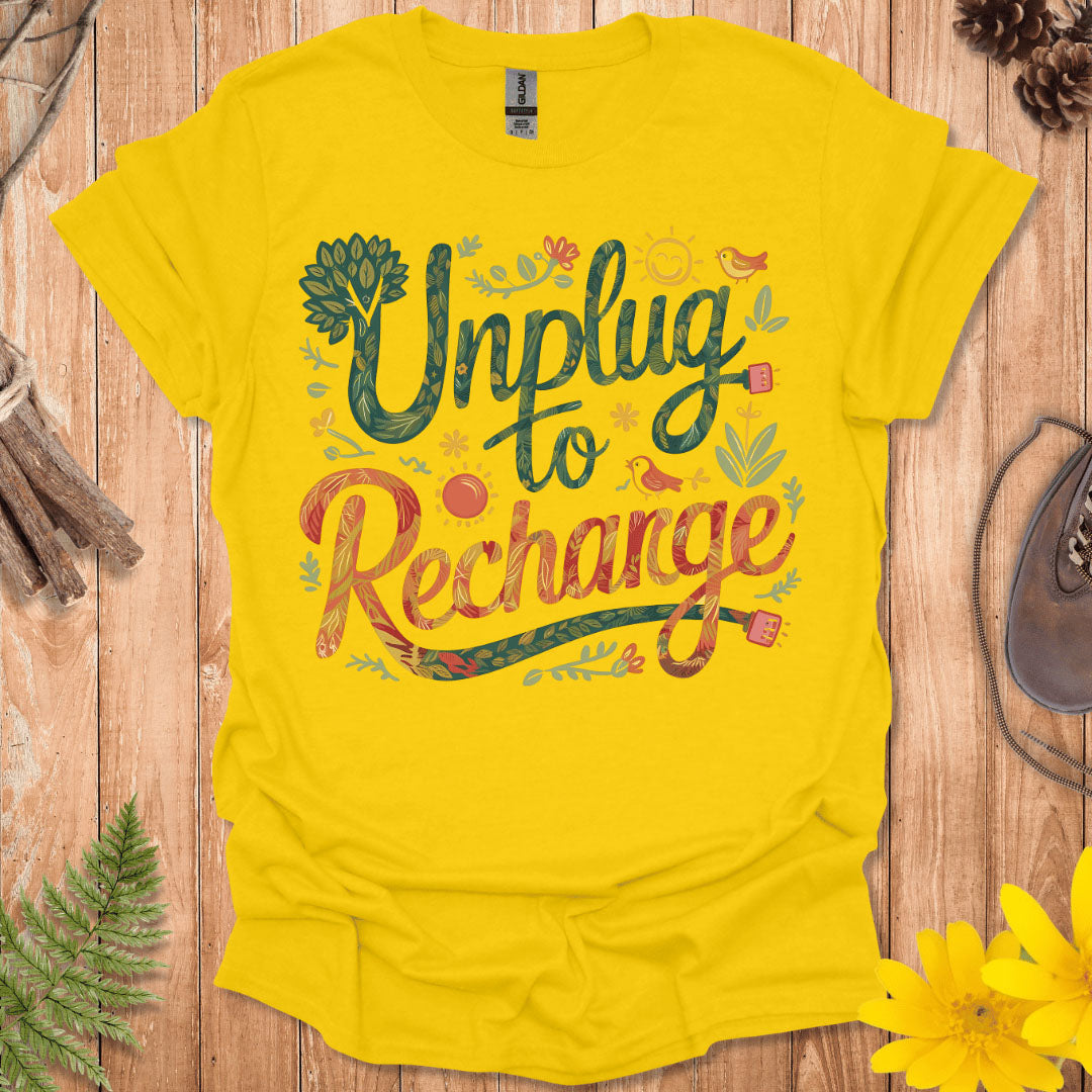 Unplug To Recharge T-Shirt