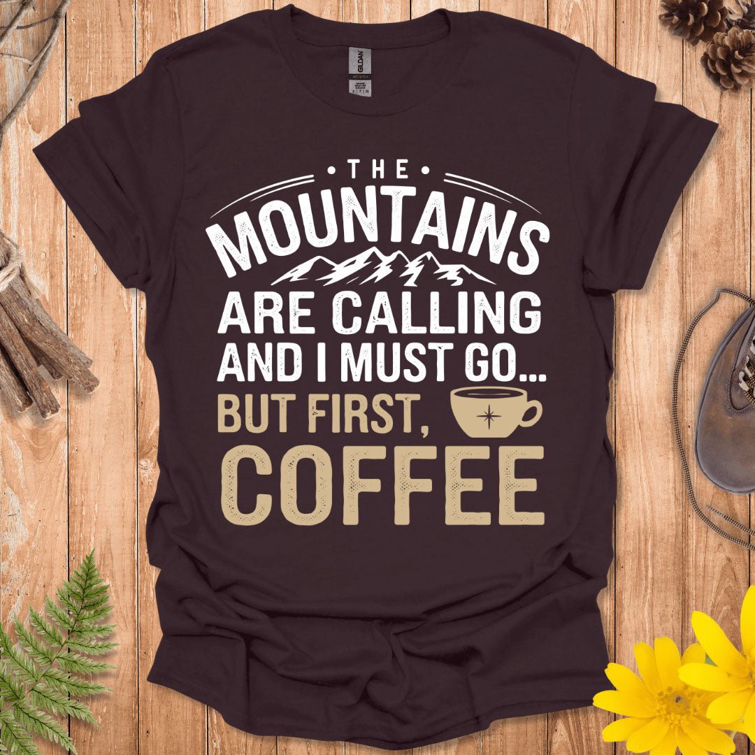 But First Coffee T-Shirt