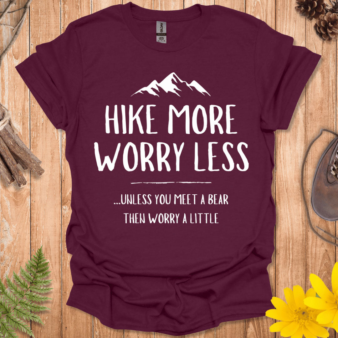 Hike More Worry Less T-Shirt