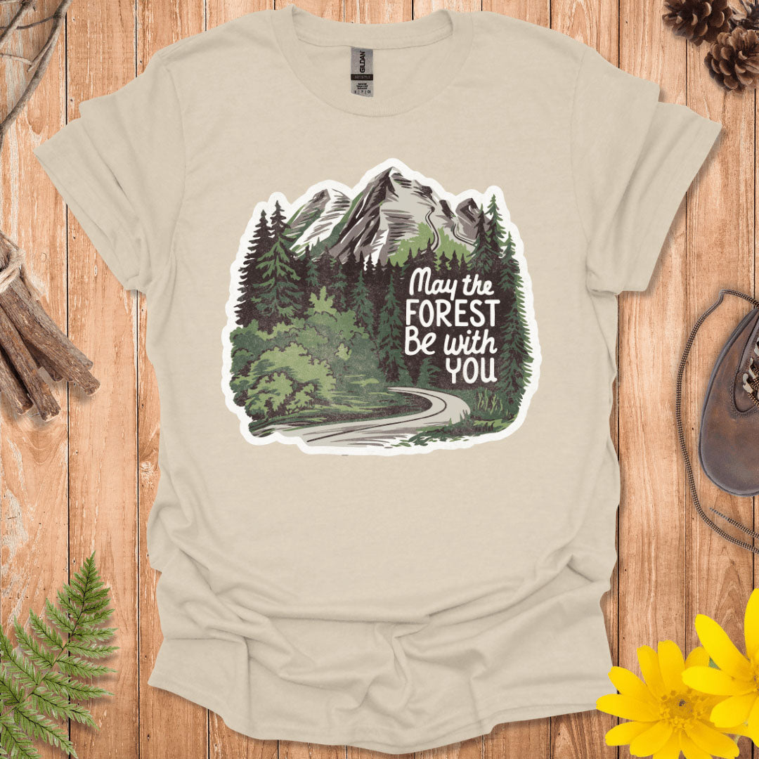 May The Forest Be With You T-Shirt