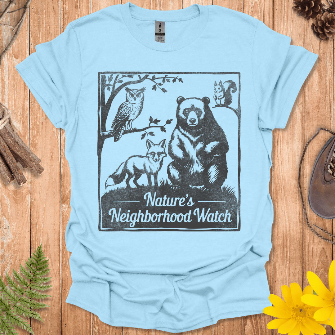 Nature's Neighborhood Watch T-Shirt