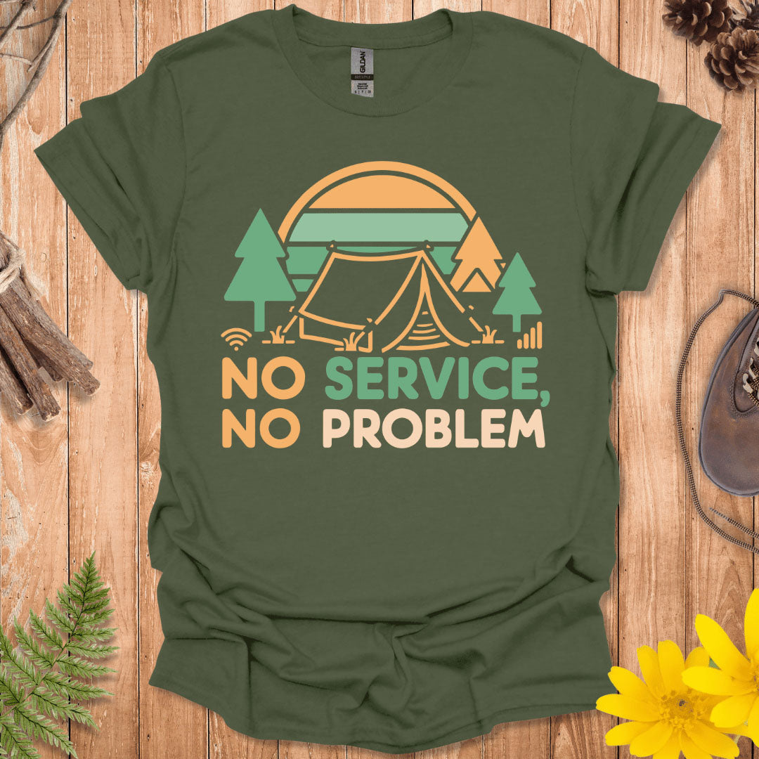 No Service No Problem T-Shirt