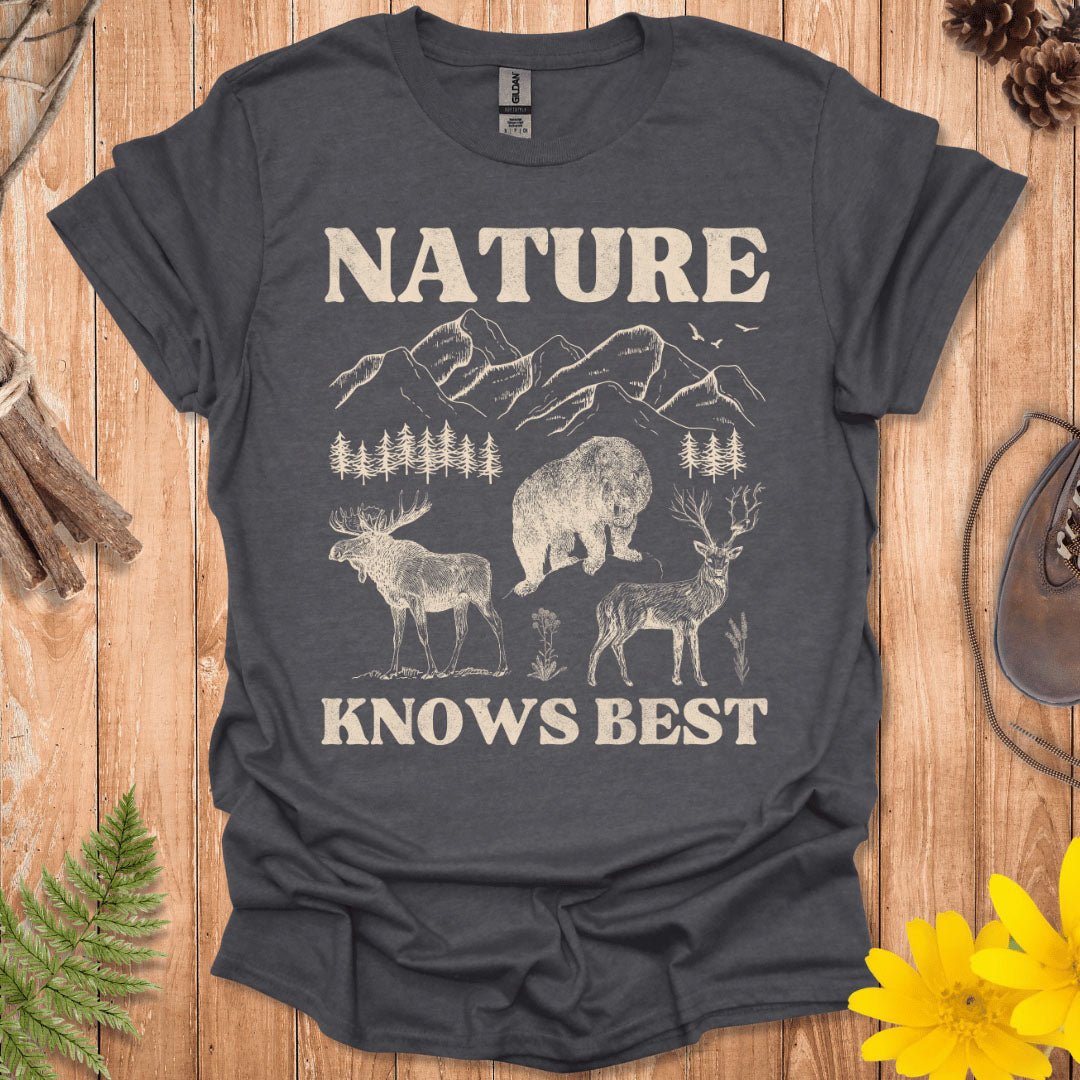 Nature Knows Best T-Shirt
