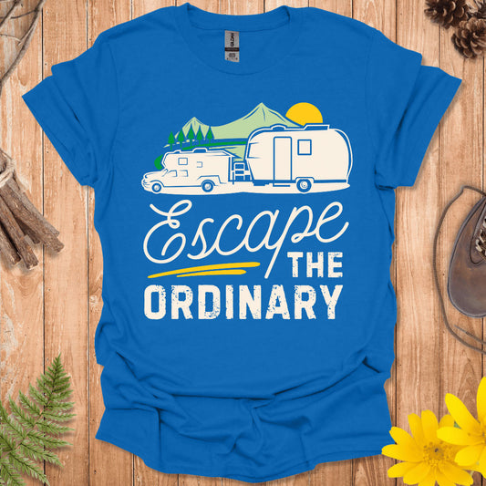 Escape The Ordinary T-Shirt