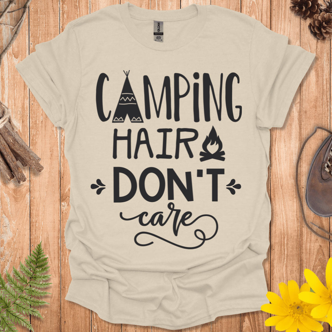 Camping Hair Don't Care T-Shirt