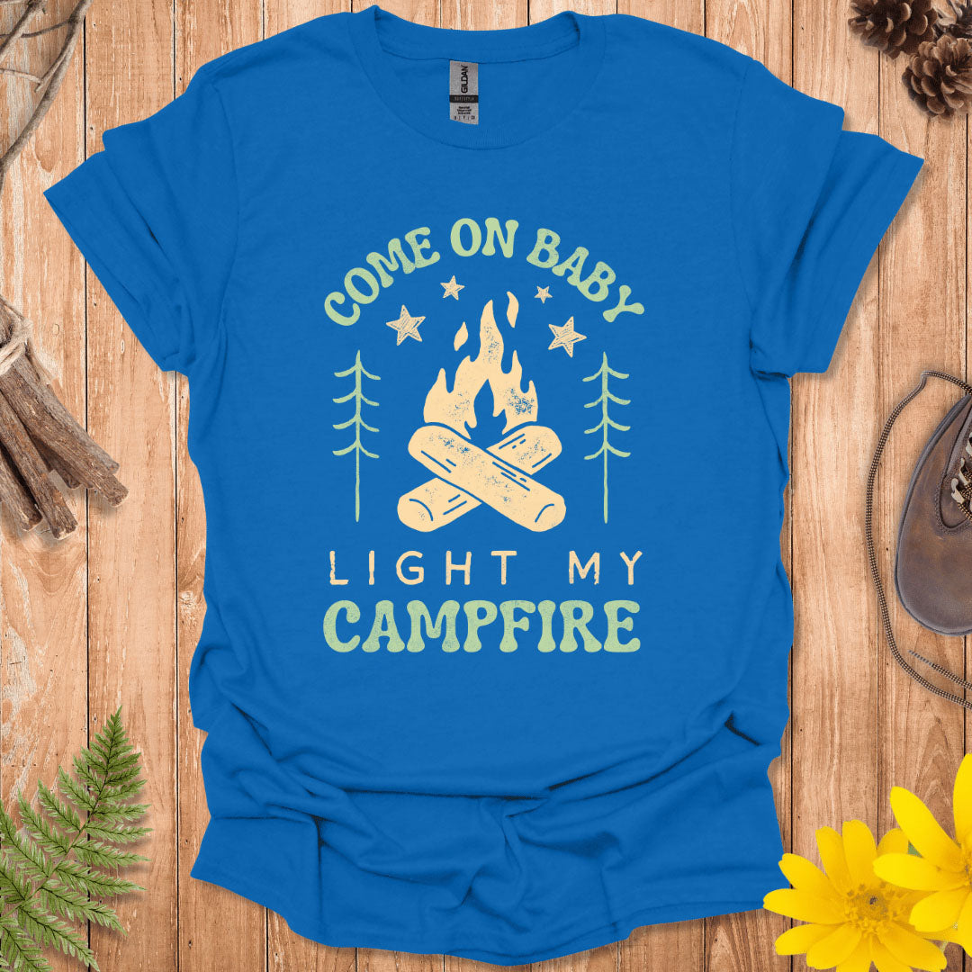 Light My Campfire T-Shirt