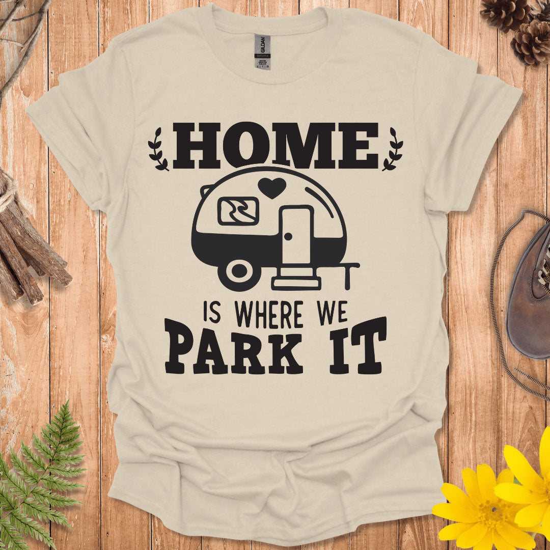 Where We Park It T-Shirt