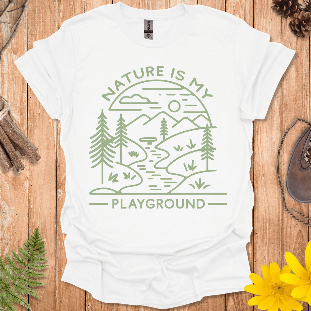 Nature Is My Playground T-Shirt