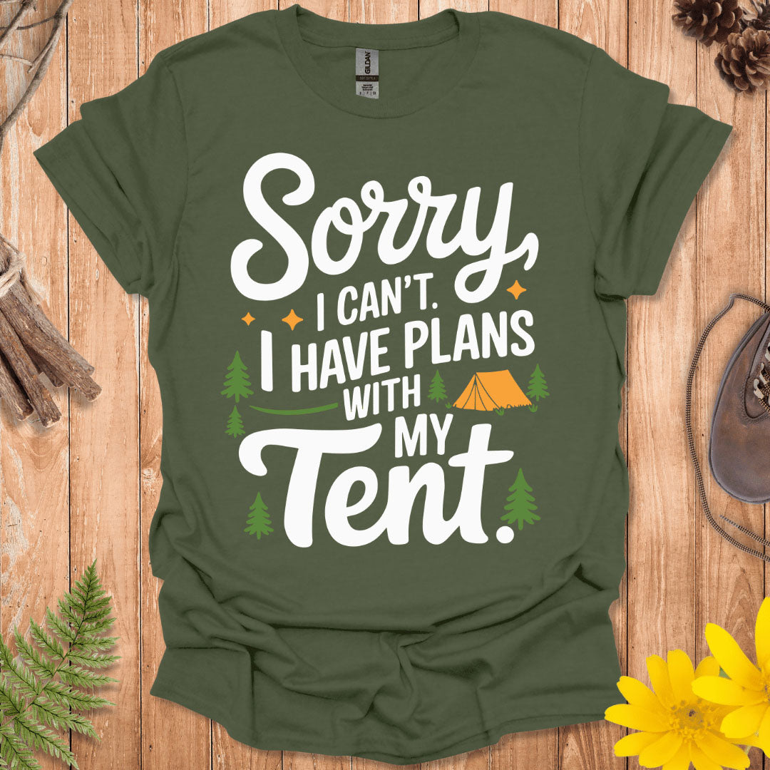 I Have Plans With My Tent T-Shirt