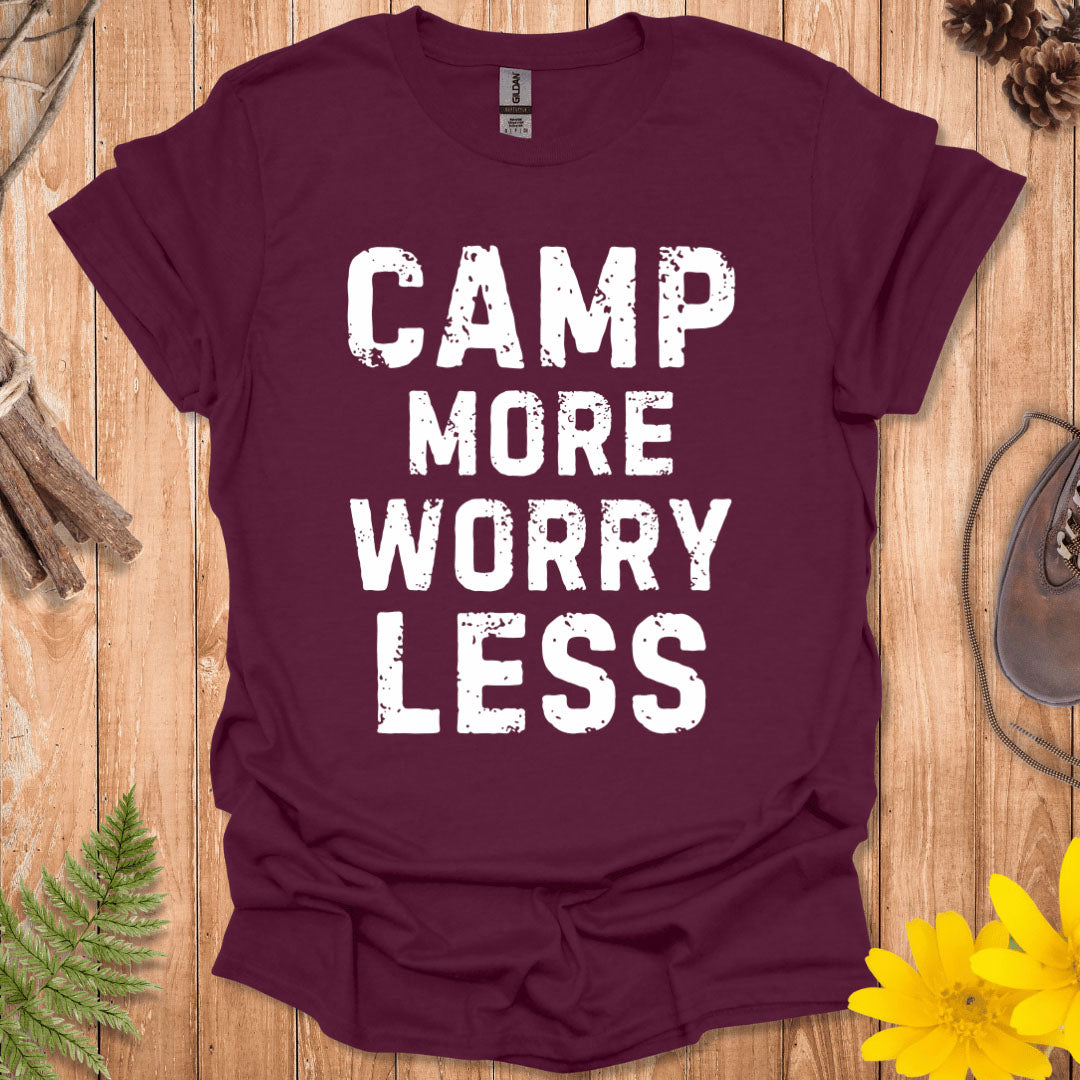 Camp More Worry Less T-Shirt