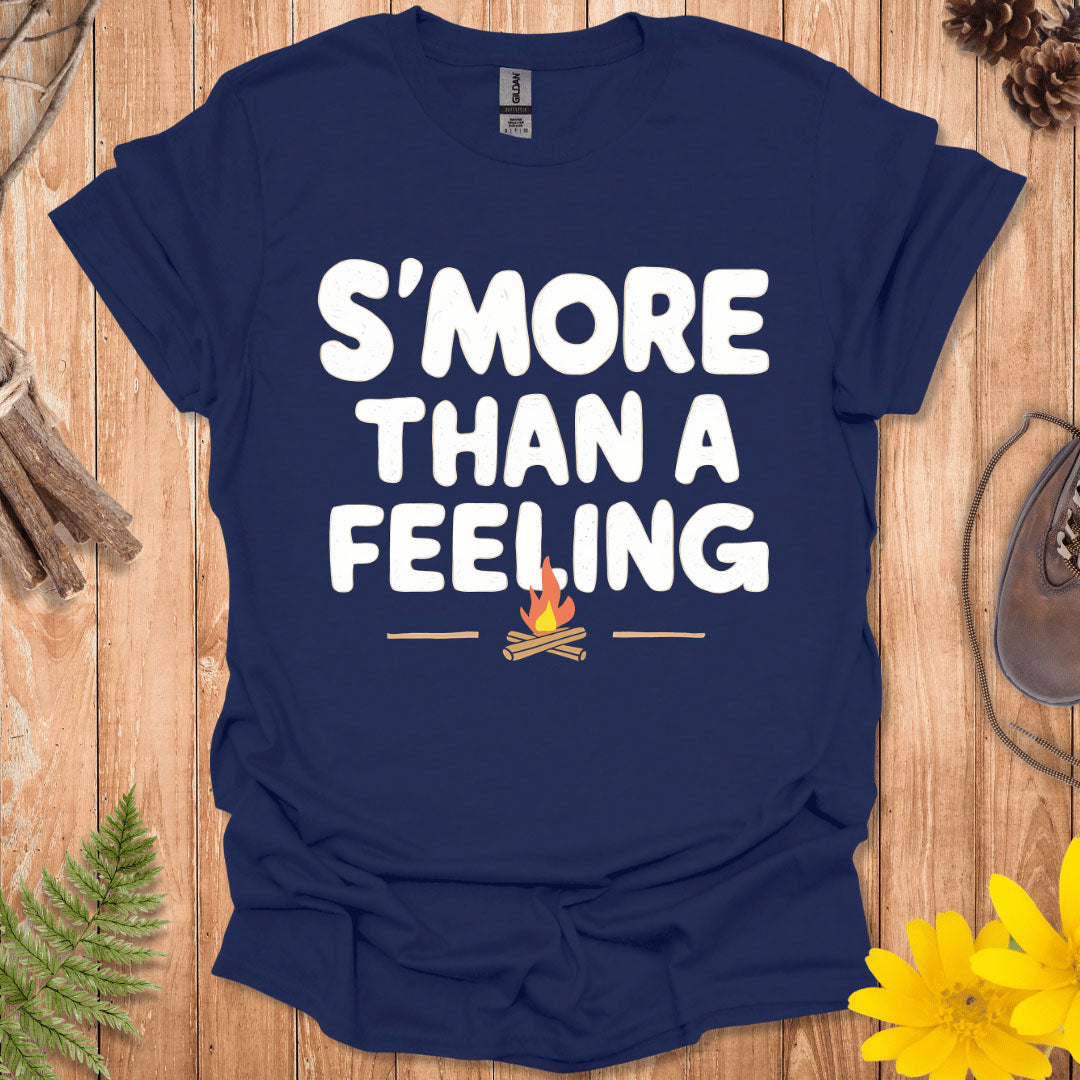 S'more Than A Feeling T-Shirt
