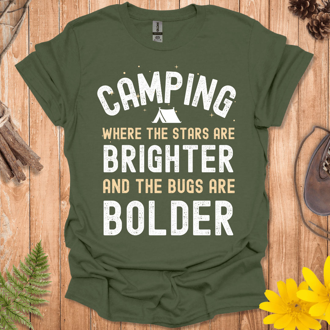 The Stars Are Brighter And The Bugs Are Bolder T-Shirt