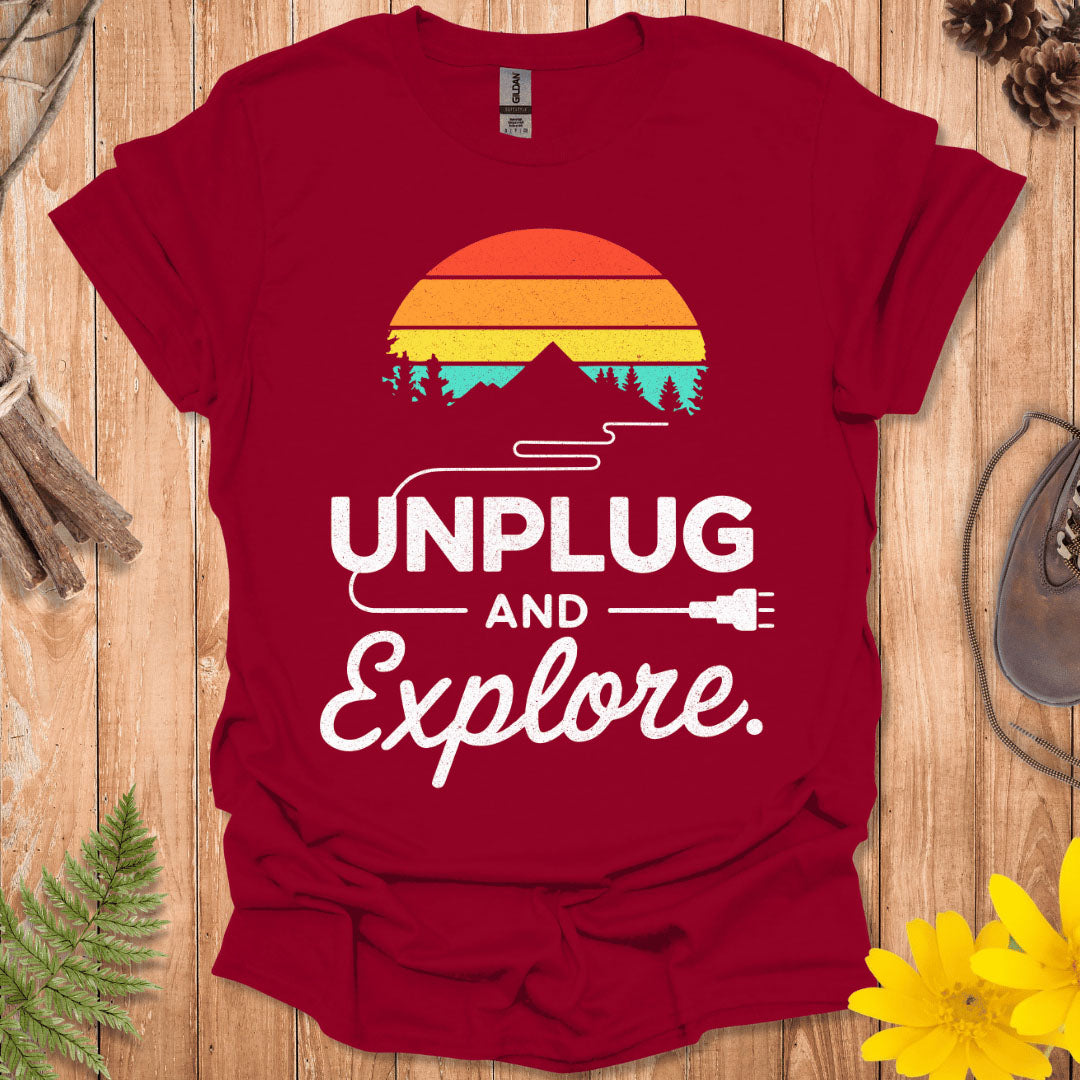 Unplug And Explore T-Shirt