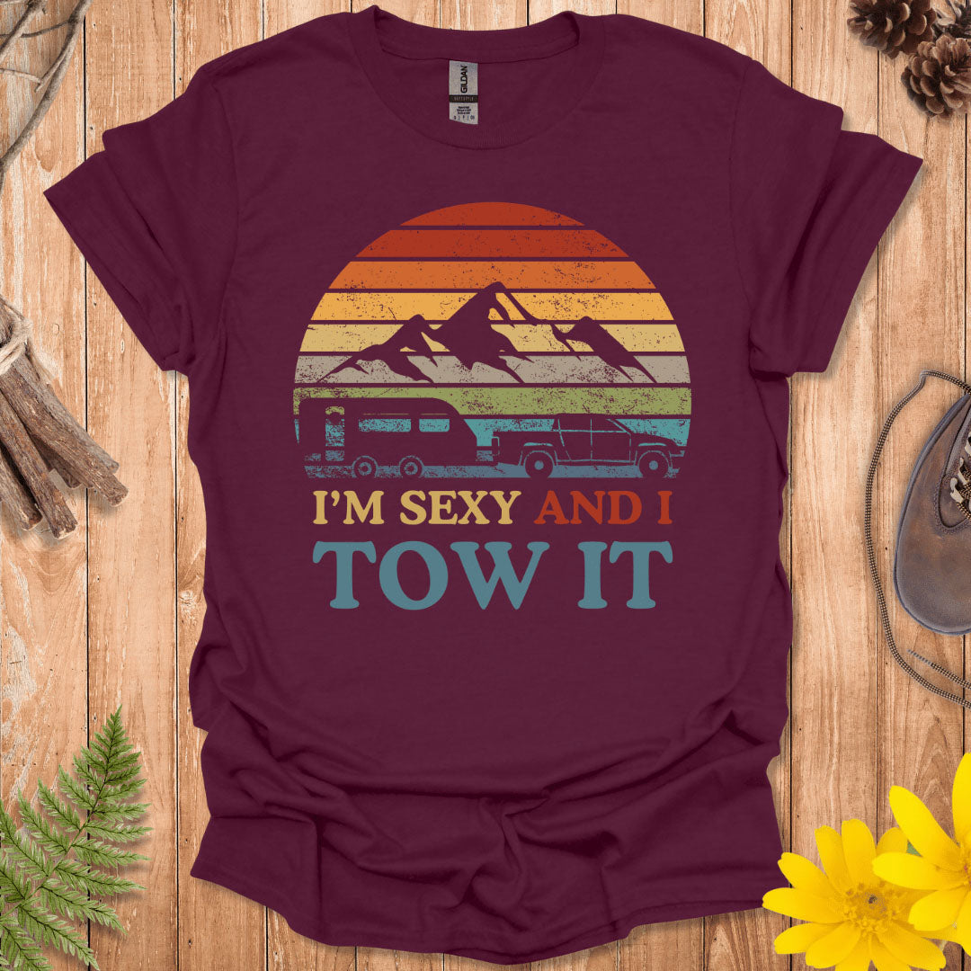 And I Tow It T-Shirt
