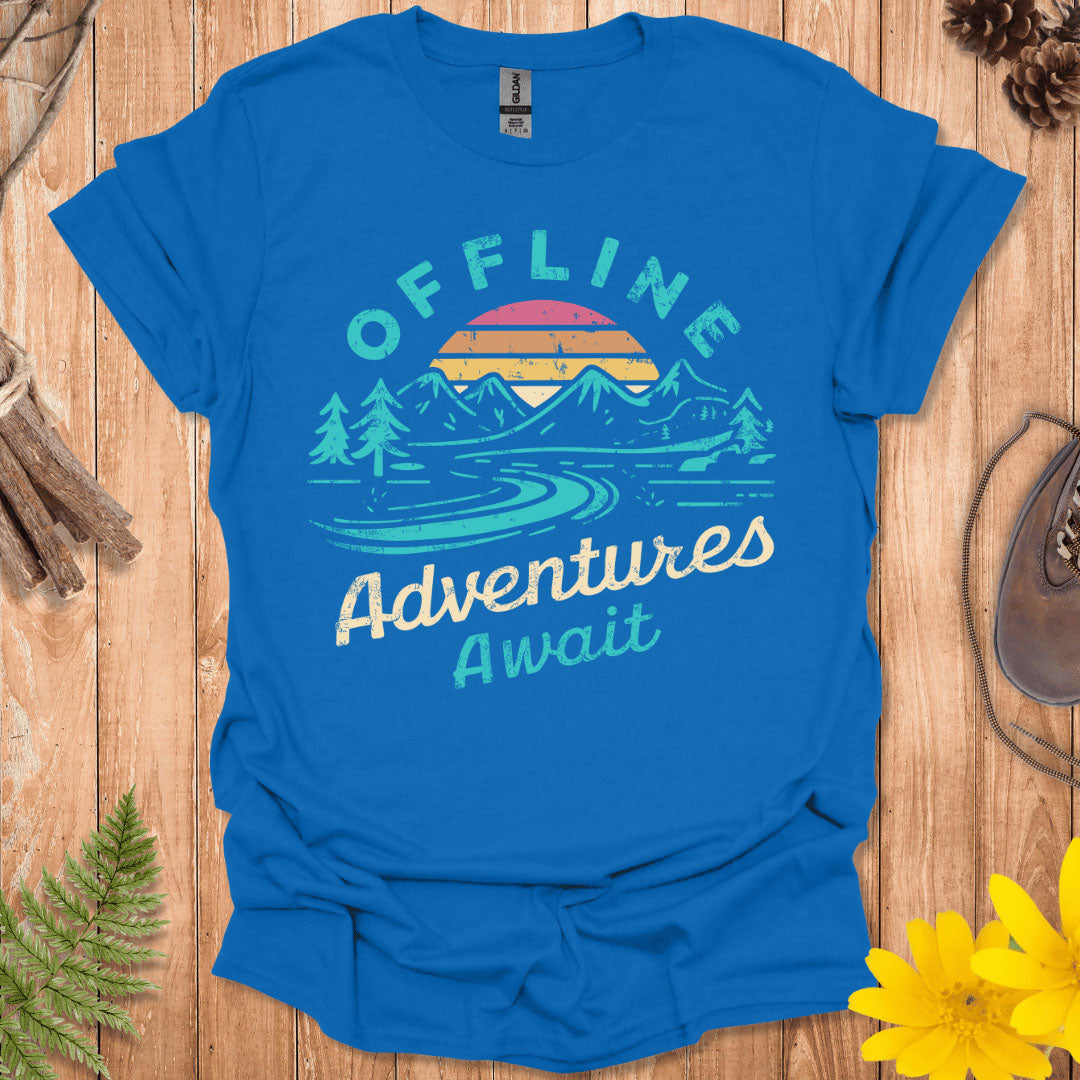 Offline Adventures Await T-Shirt