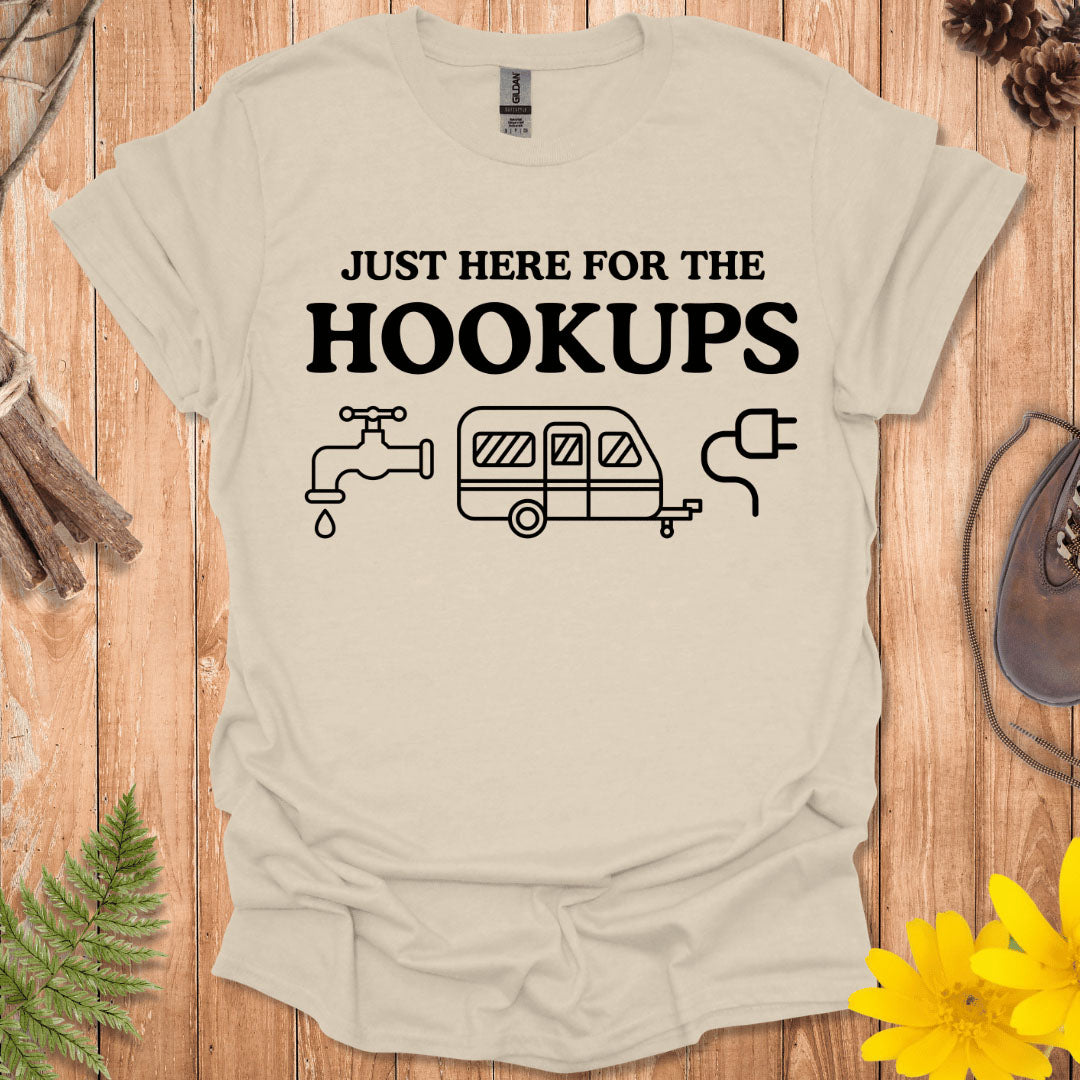 Just Here For The Hookups T-Shirt