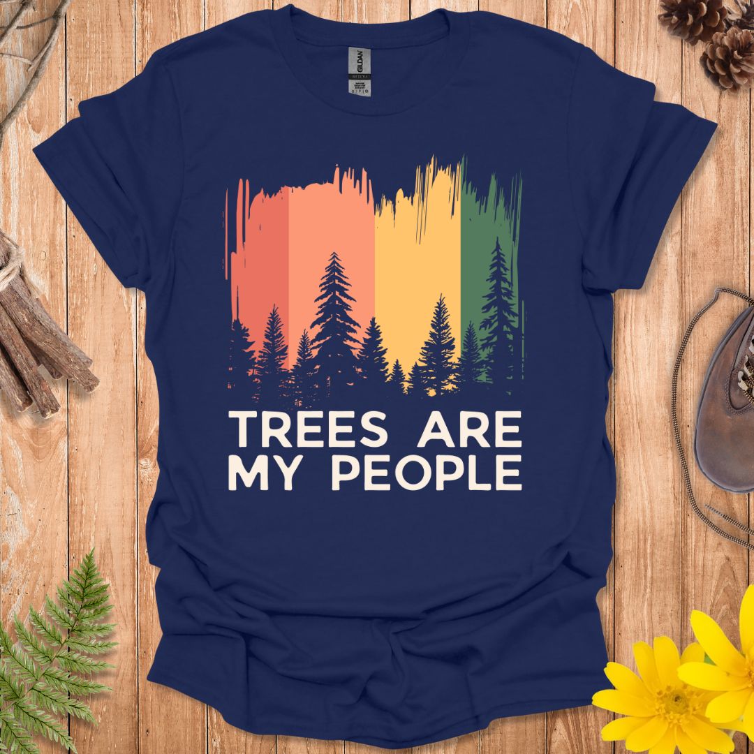 Trees Are My People T-Shirt