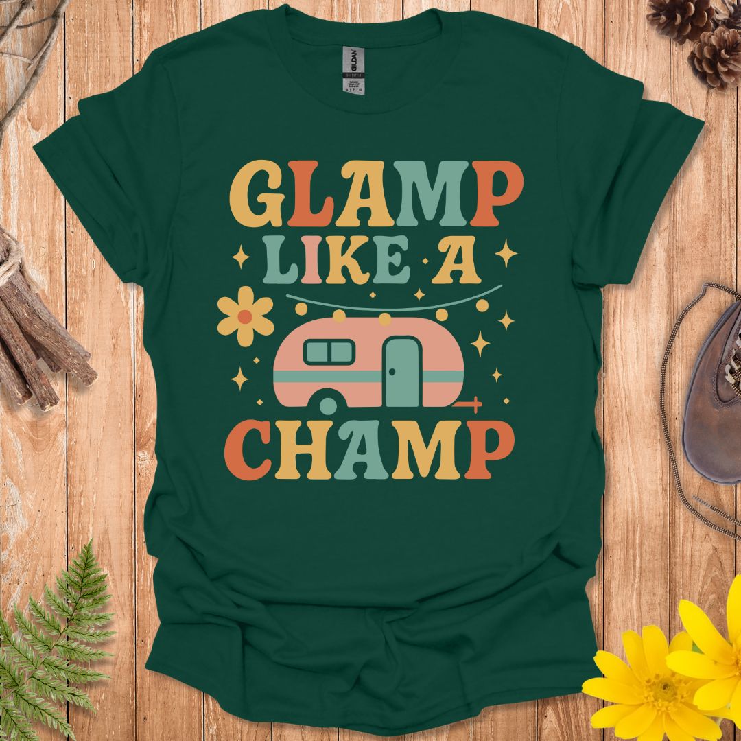 Glamp Like A Champ T-Shirt