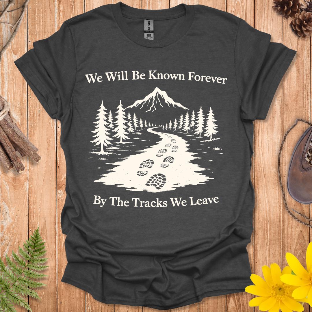 The Tracks We Leave T-Shirt
