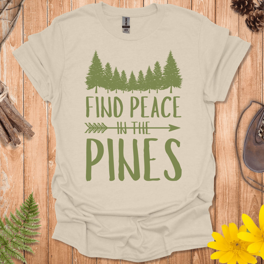 Find Peace In The Pines T-Shirt