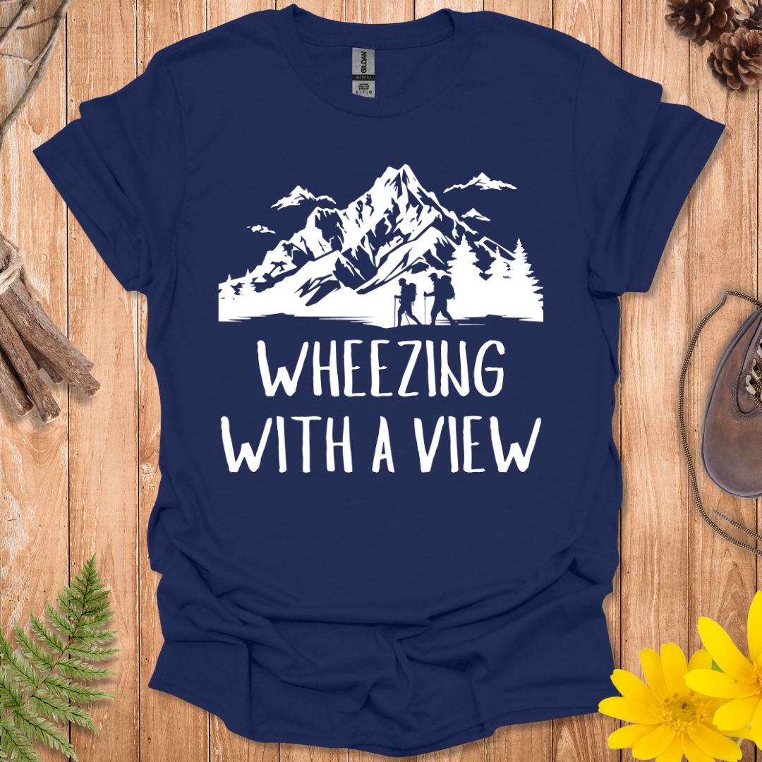 Wheezing With A View T-Shirt
