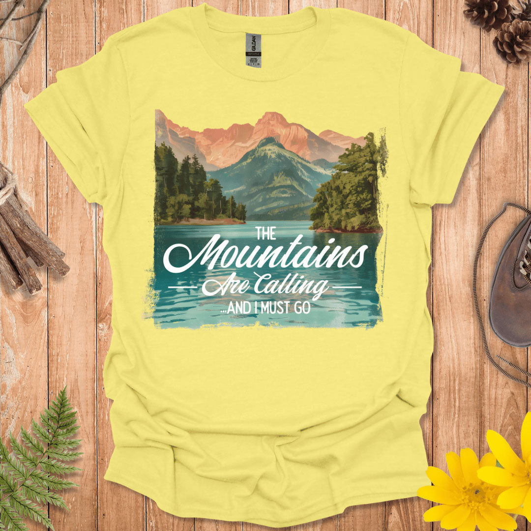 The Mountains Are Calling T-Shirt