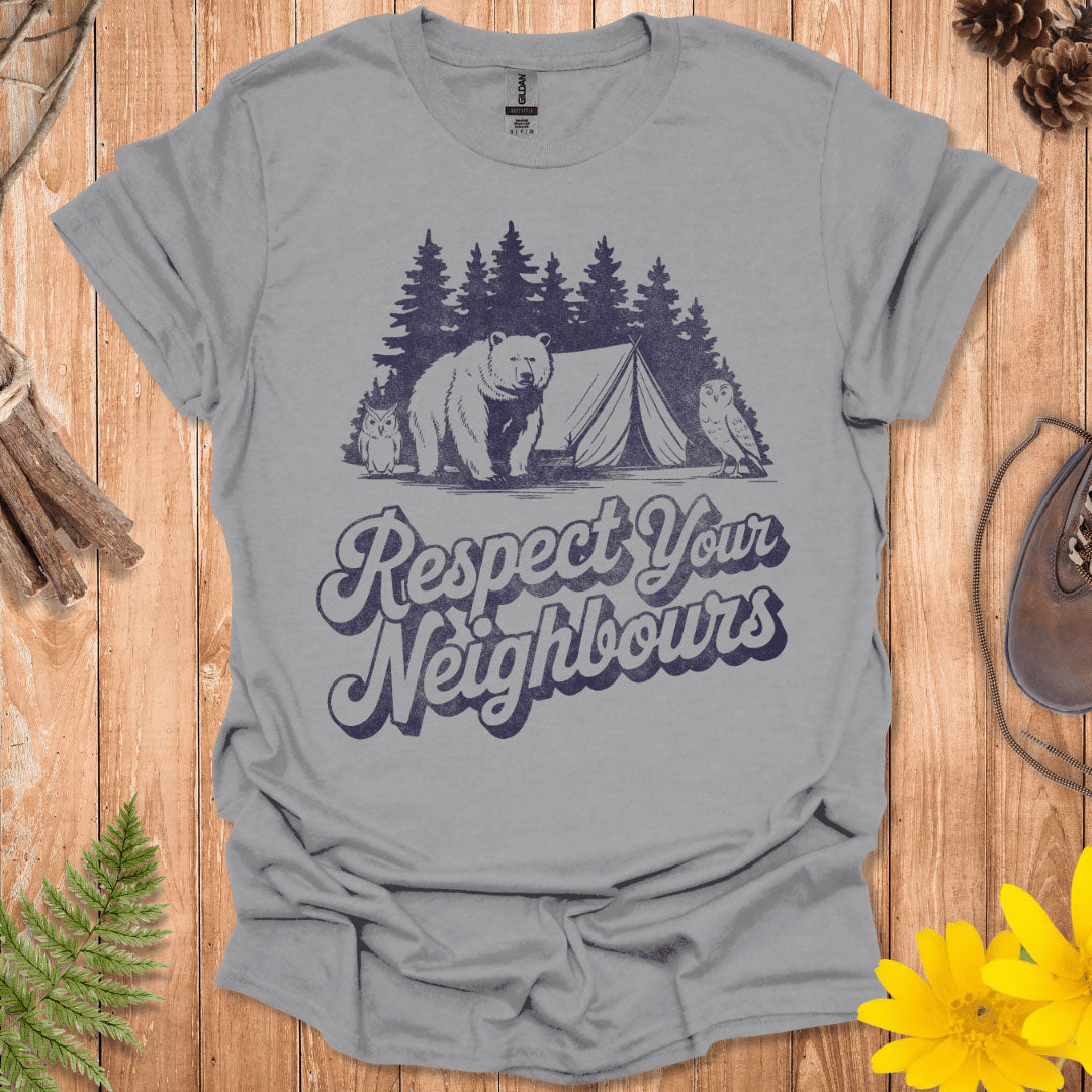 Respect Your Neighbors T-Shirt