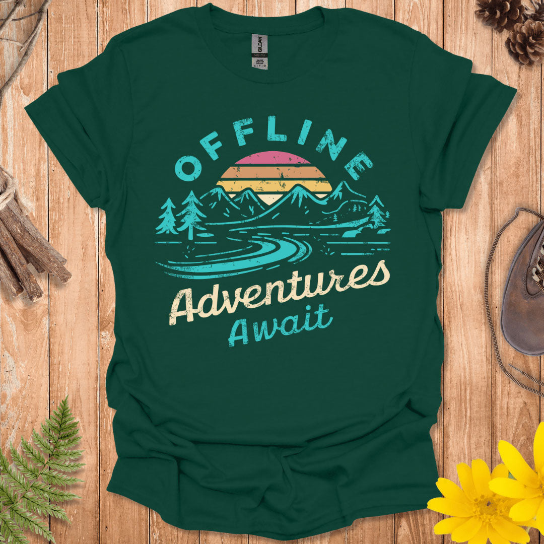 Offline Adventures Await T-Shirt