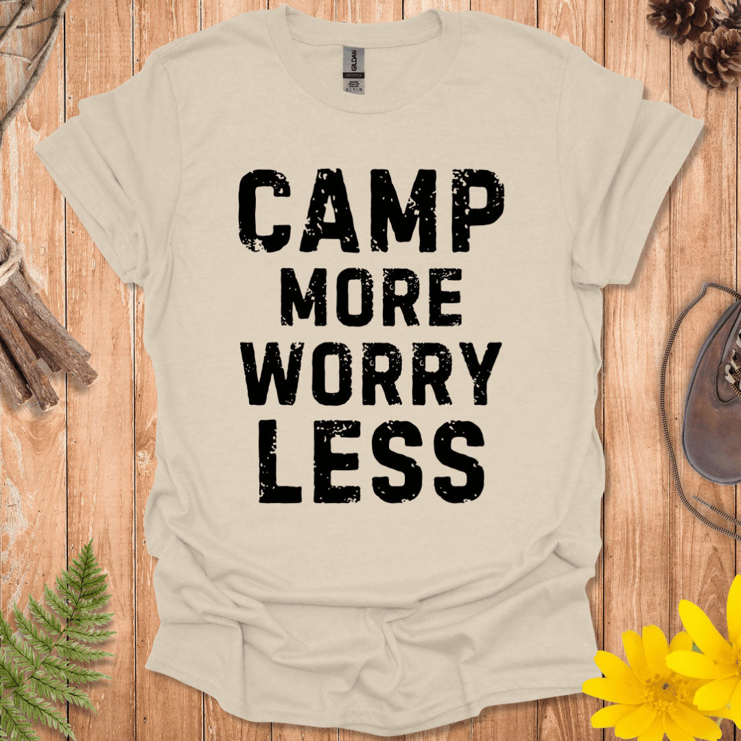 Camp More Worry Less T-Shirt