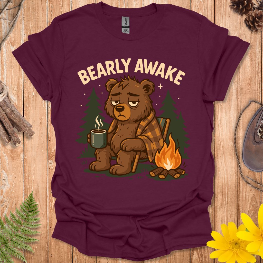 Bearly Awake T-Shirt