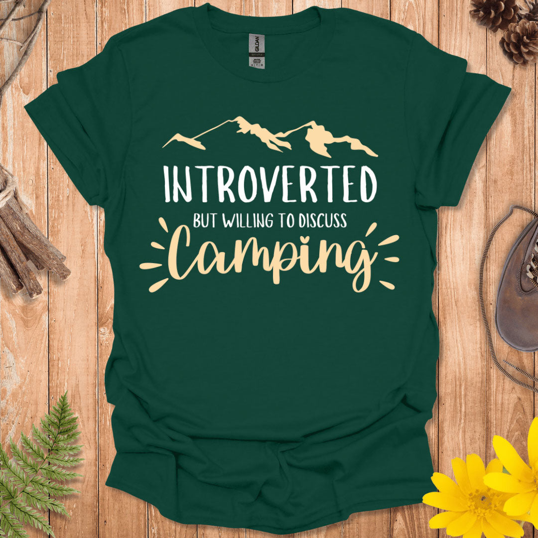 Introverted But Willing To Discuss Camping T-Shirt