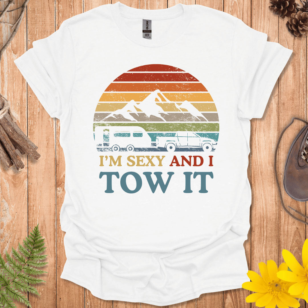 And I Tow It T-Shirt