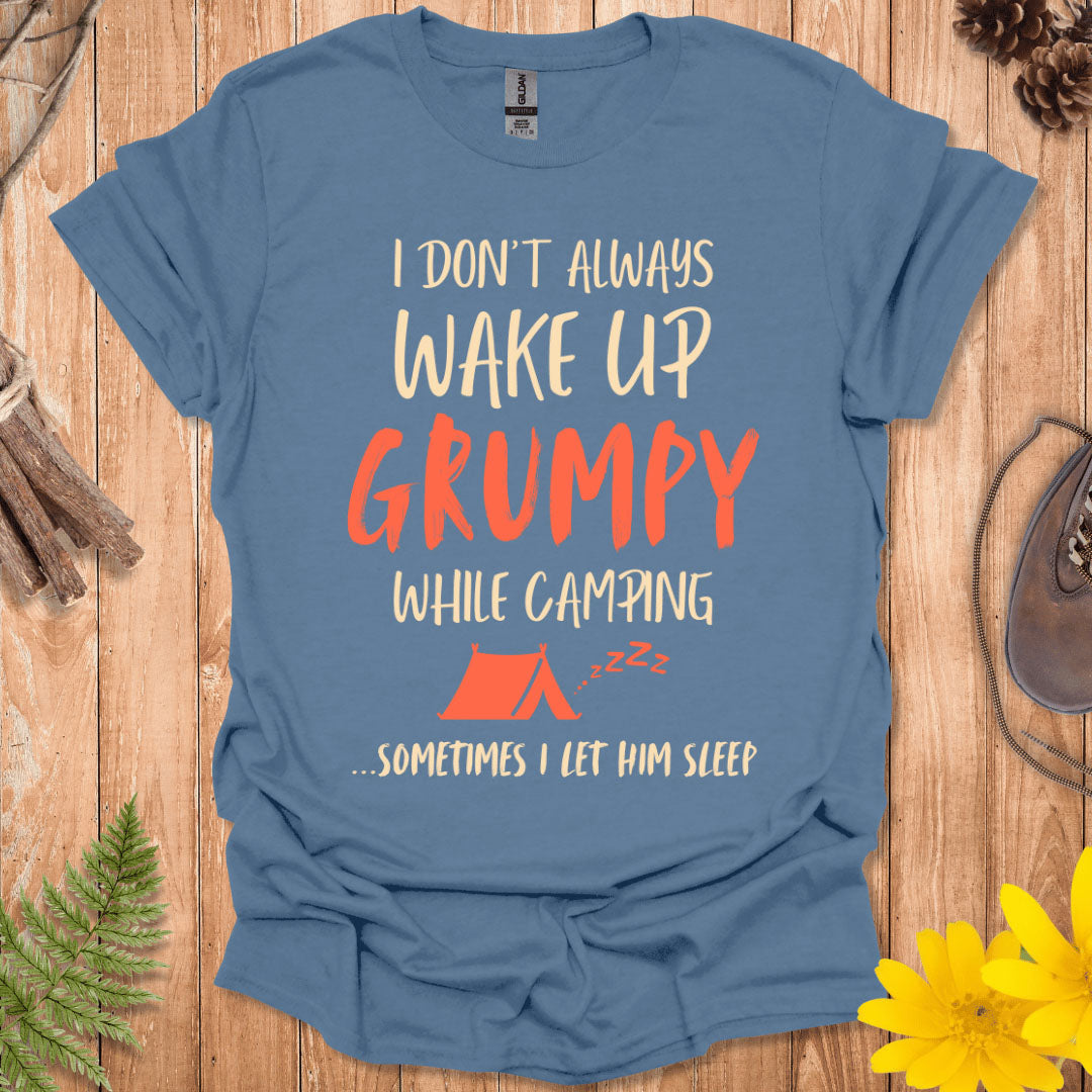 Grumpy While Camping T-Shirt