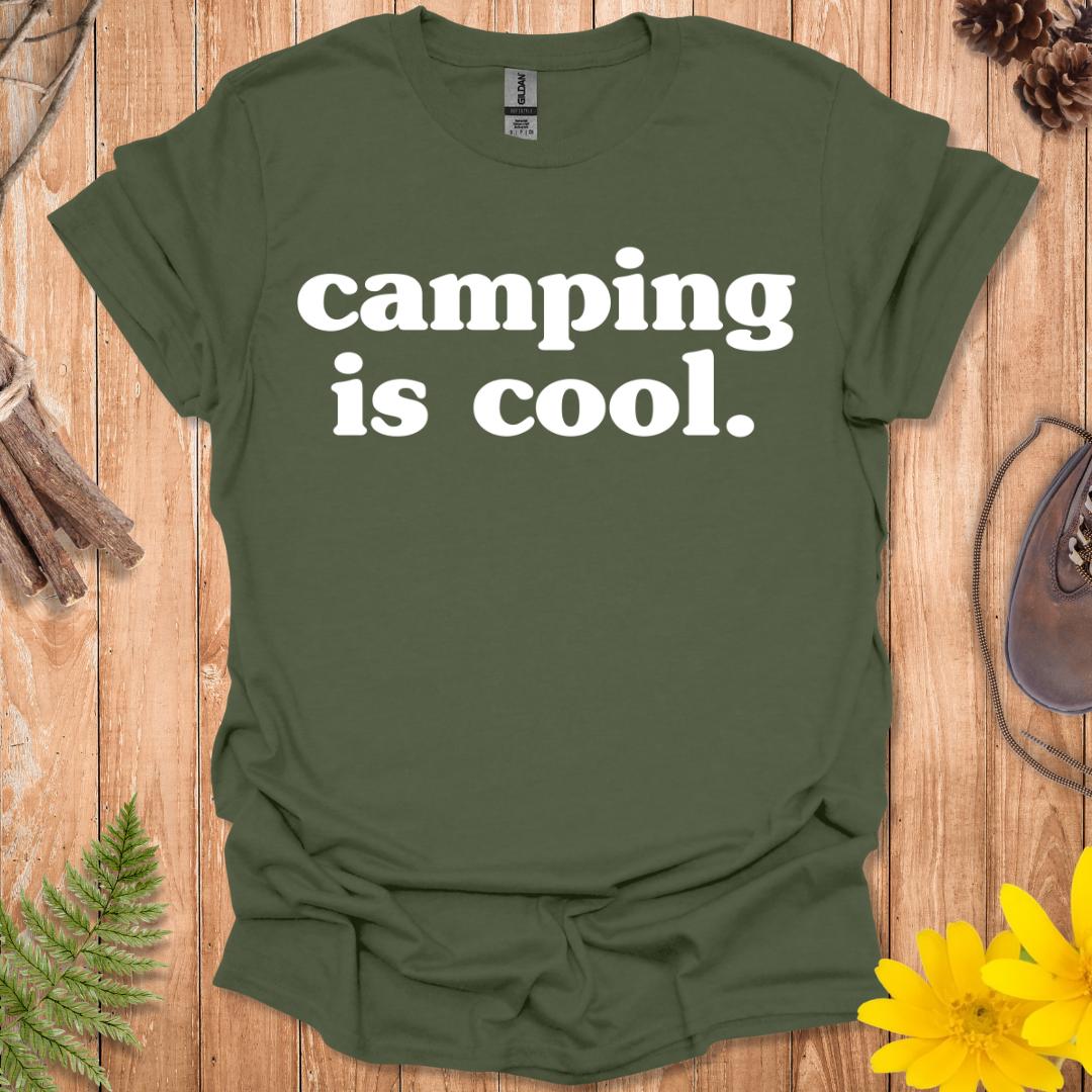 Camping Is Cool T-Shirt