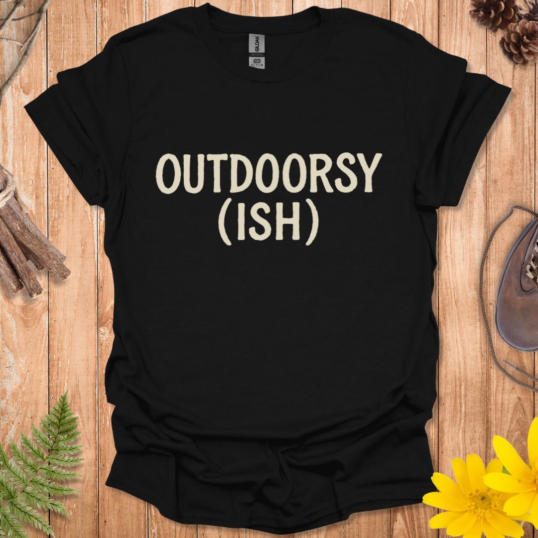 Outdoorsy (ish) T-Shirt