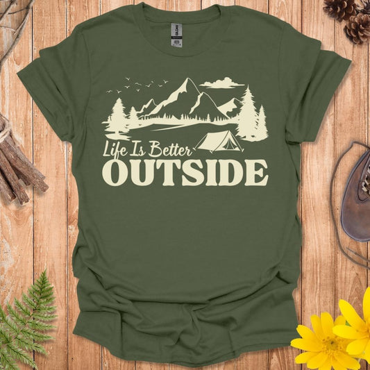 Life Is Better Outside T-Shirt