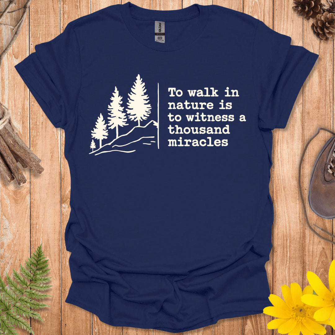 To Walk In Nature T-Shirt