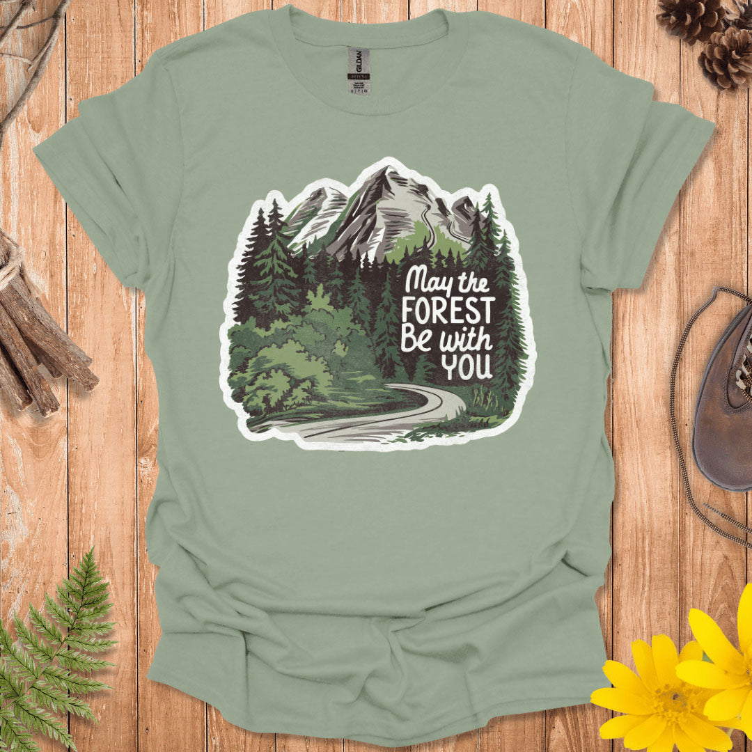 May The Forest Be With You T-Shirt